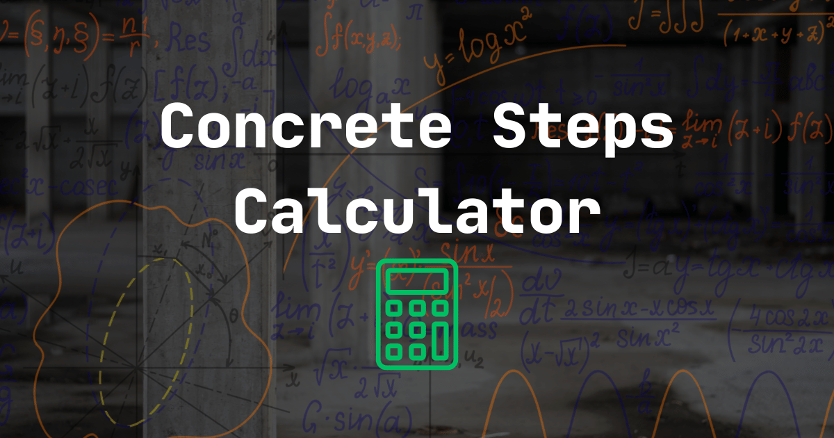 Concrete Steps Calculator (DIY Porch & Entry) — Volume & Bag Count ...